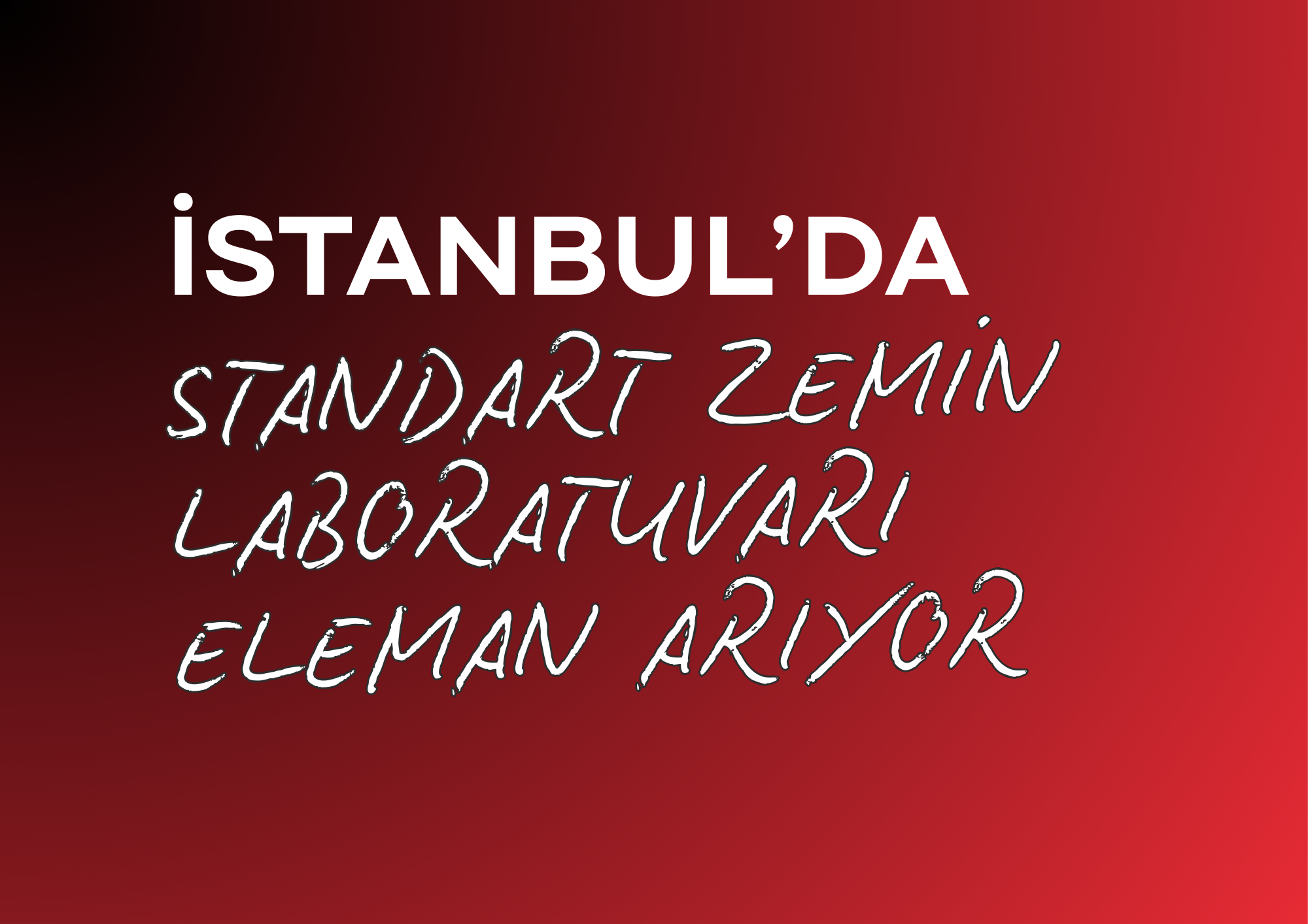 STANDART ZEMİN LABORATUVARI ELEMAN ARIYOR