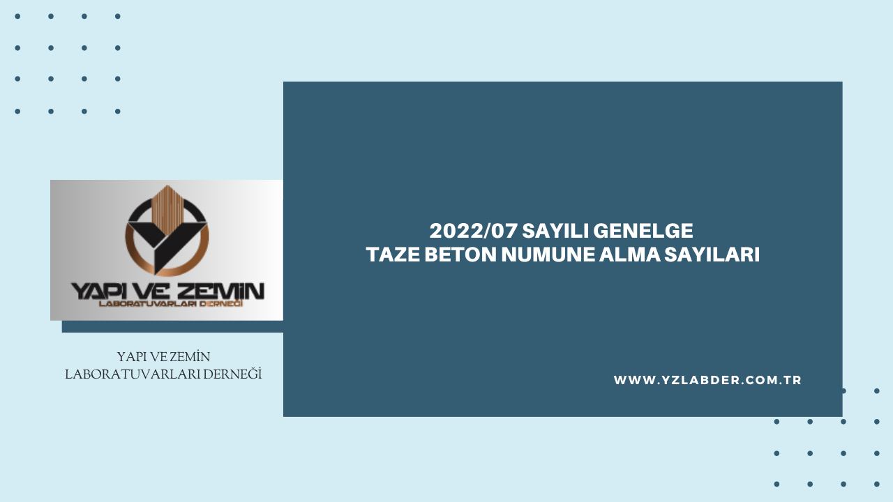 2022/7 Sayılı Genelge – Taze Beton Numune Alma Sayıları